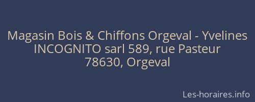 Magasin Bois & Chiffons Orgeval - Yvelines