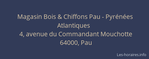 Magasin Bois & Chiffons Pau - Pyrénées Atlantiques