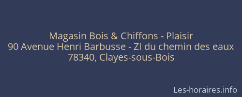 Magasin Bois & Chiffons - Plaisir