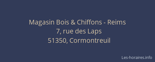 Magasin Bois & Chiffons - Reims