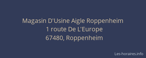 Magasin D'Usine Aigle Roppenheim