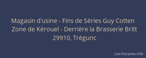 Magasin d'usine - Fins de Séries Guy Cotten