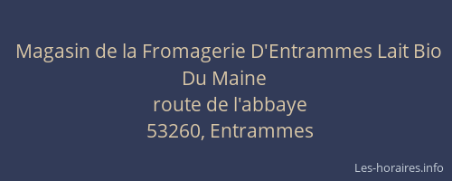 Magasin de la Fromagerie D'Entrammes Lait Bio Du Maine