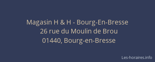 Magasin H & H - Bourg-En-Bresse