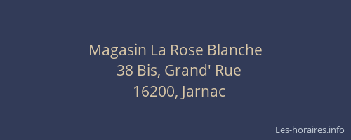 Magasin La Rose Blanche