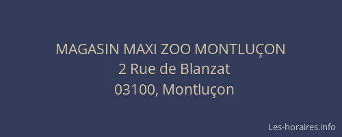 MAGASIN MAXI ZOO MONTLUÇON