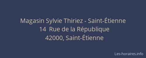 Magasin Sylvie Thiriez - Saint-Étienne