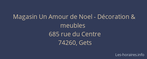 Magasin Un Amour de Noel - D&eacute;coration & meubles