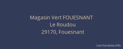 Magasin Vert FOUESNANT