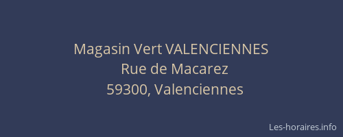Magasin Vert VALENCIENNES
