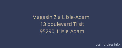 Magasin Z à L'Isle-Adam