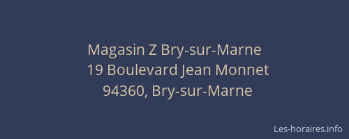 Magasin Z Bry-sur-Marne
