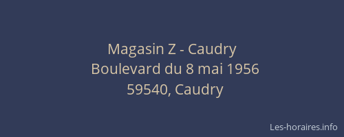 Magasin Z - Caudry