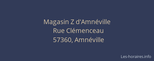 Magasin Z d'Amn&eacute;ville