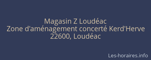 Magasin Z Loudéac