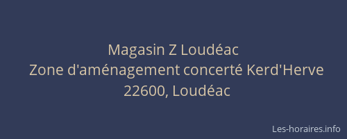 Magasin Z Loud&eacute;ac