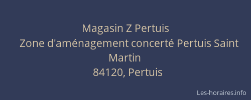 Magasin Z Pertuis