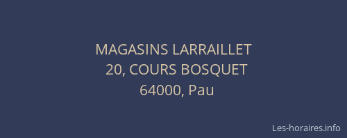MAGASINS LARRAILLET