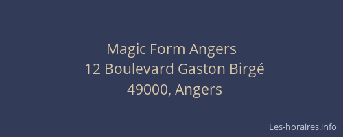 Magic Form Angers