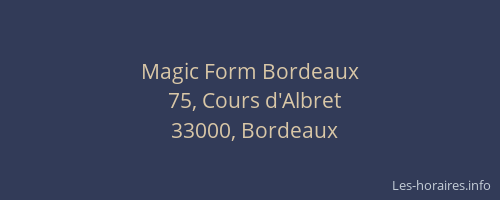 Magic Form Bordeaux