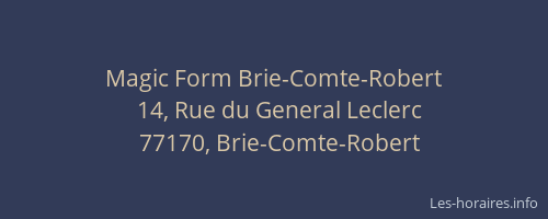 Magic Form Brie-Comte-Robert