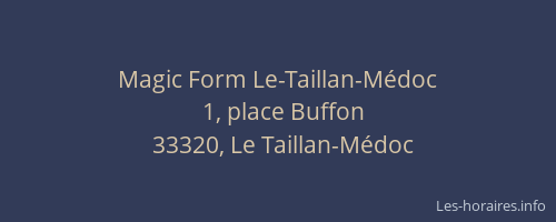 Magic Form Le-Taillan-M&eacute;doc