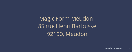 Magic Form Meudon