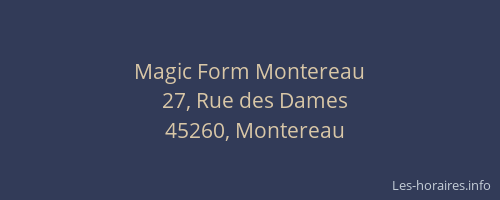 Magic Form Montereau