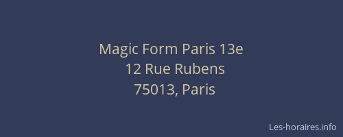 Magic Form Paris 13e