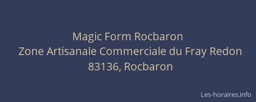 Magic Form Rocbaron