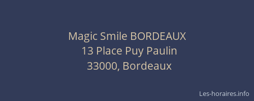 Magic Smile BORDEAUX