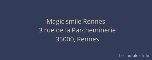 Magic smile Rennes