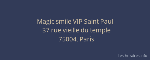 Magic smile VIP Saint Paul