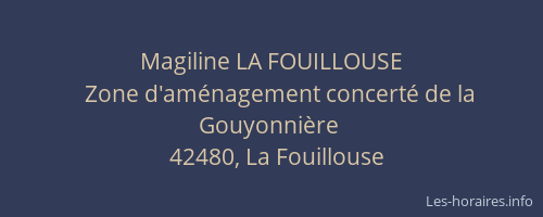Magiline LA FOUILLOUSE