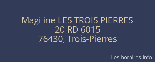 Magiline LES TROIS PIERRES