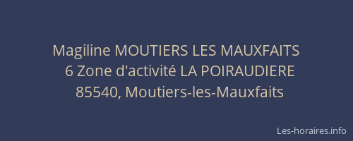 Magiline MOUTIERS LES MAUXFAITS