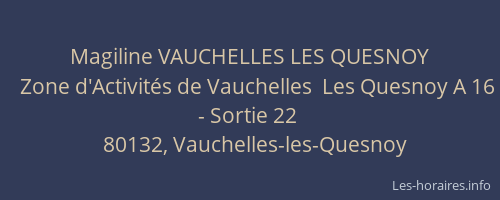 Magiline VAUCHELLES LES QUESNOY