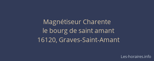 Magn&eacute;tiseur Charente