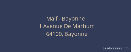 Maif - Bayonne