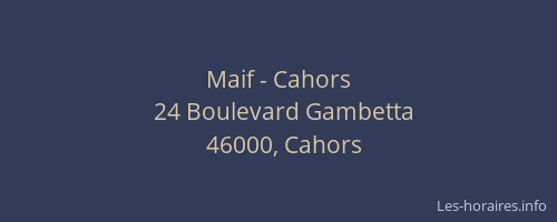 Maif - Cahors