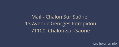 Maif - Chalon Sur Saône
