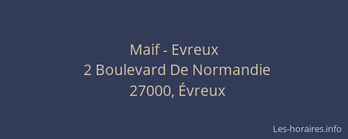 Maif - Evreux