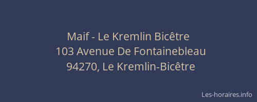 Maif - Le Kremlin Bic&ecirc;tre