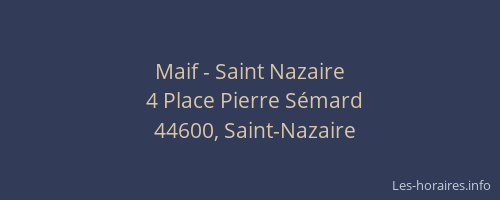 Maif - Saint Nazaire