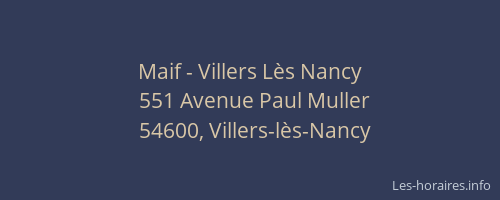 Maif - Villers Lès Nancy