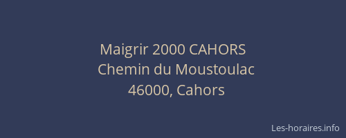 Maigrir 2000 CAHORS