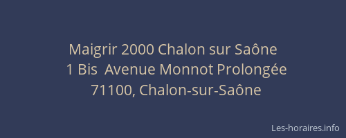 Maigrir 2000 Chalon sur Saône