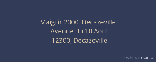 Maigrir 2000  Decazeville