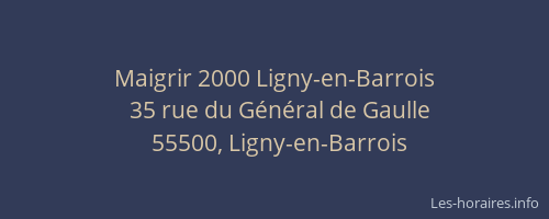 Maigrir 2000 Ligny-en-Barrois