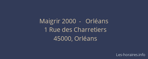 Maigrir 2000  -   Orléans